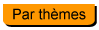 Par th�mes